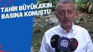 TAHİR BÜYÜKAKIN BASINA KONUŞTU