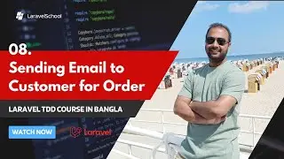 08 Sending Email to Customer with Testing | Laravel TDD e-commerce in Bangla | Laravel TDD Develop