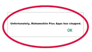 How to Fix Mahamobile Plus Unfortunately Has Stopped Problem Solved in Android