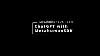 Tutorial: Unreal Engine ChatGPT with Metahuman SDK