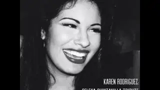 Karen Rodriguez: Selena Quintanilla Tribute: "Dreaming Of You" Cover