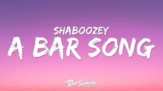 Shaboozey - A Bar Song (Lyrics) everybody at the bar getting tipsy