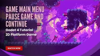 Game Main Menu UI and Pause and Continue: Godot 4 Tutorial - Pt 20 - 2D Platform Game