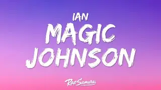 ian - Magic Johnson (Lyrics)