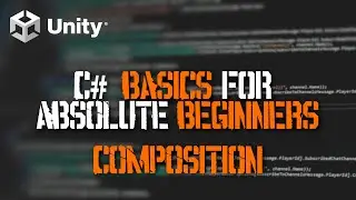 Compositional Relationships - Youve Already Been Using Them | Unity C# Basics 7 | Unity Tutorial