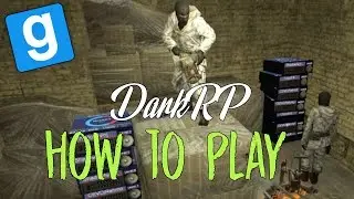 How To Play Garrys Mod DarkRP | The Basics