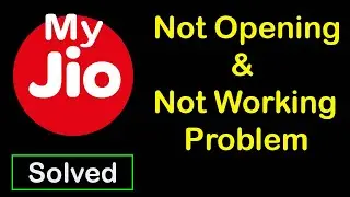 How to Fix MyJio App Not Working | MyJio Not Opening Problem in Android Phone