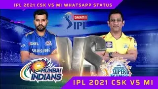 IPL 2021 Live | csk vs mi whatsapp status 2021 | csk vs mi 2021 highlights | csk vs mi highlights