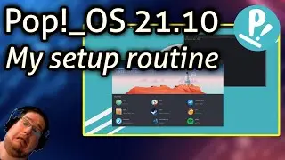 Pop!_OS 21.10 - My setup routine