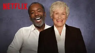 Glenn Close and Lee Daniels Break Down Her Character in The Deliverance | Netflix