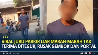 Viral Juru Parkir Liar Marah-marah Tak Terima Ditegur, Rusak Gembok dan Portal di Tanah Pribadi