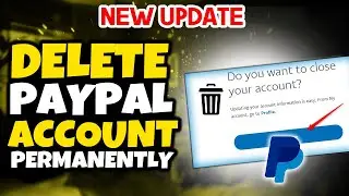 How to delete paypal account permanently 2024 | Full Guide