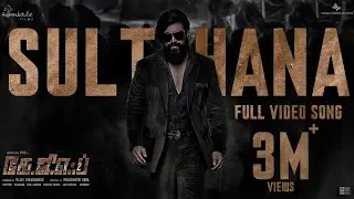 Sulthana Video Song (Tamil) | KGF Chapter 2 | RockingStar Yash | Prashanth Neel |Ravi Basrur|Hombale