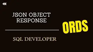 How to return JSON message from ORDS REST API using SQL developer JSON_OBJECT JSON_ARRAYAGG response