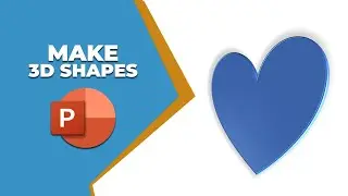 How to make 3d shapes in PowerPoint