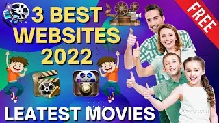 Best 3 WebSites 2022 |  Leatest Movies