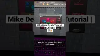 Mike Dean Synth Tutorial | FL Studio #shorts #flstudio