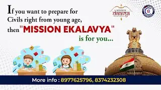 If you want to prepare for Civils right from young age, then MISSION EKALAVYA is for you #upsc