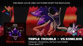 Triple Trouble [Remix] - Friday Night Funkin' Vs. Sonic.exe