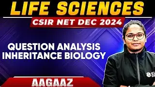 Question Analysis - Inheritance Biology | CSIR NET Life Sciences | CSIR NET Dec 2024 | PW