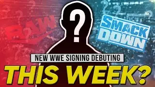 New WWE Signing Debuting THIS WEEK? | Released Raw Star Has “Heavy Interest” From Major Indy