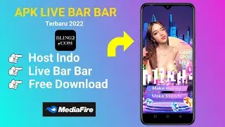 DOWNLOAD APK LIVE BAR BAR TERBARU 2022 FREE DOWNLOAD MEDIAFIRE