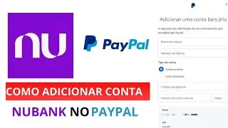 Como adicionar conta Nubank no Paypal sem dar erro - Atualizado 2024