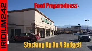 Food Preparedness   Stocking Up On A Budget