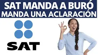 🔥Te Mando El Sat a Buró, no pagaste los Impuestos, mira como hacer una aclaración 2024😅🤔