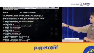 [PuppetConf 2014][IT Automation] The Puppet Debugging Kit: Building Blocks for Explorat...