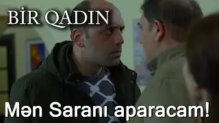 Mən Saranı aparacam! (Bir Qadın)