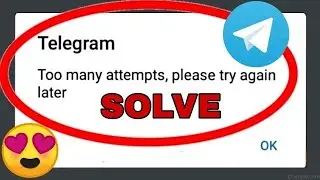 Telegram too many attempts please try again later telegram| telegram too many attempts/login problem