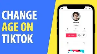 How to Change your Age on TikTok App