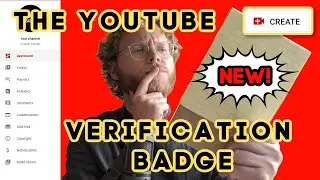 The NEW YouTube Verification Badge: Everything You Need to Know!