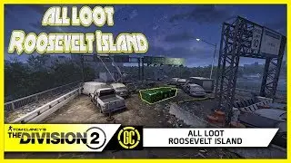 All Loot Locations - Roosevelt Island Discovery Merit | The Division 2