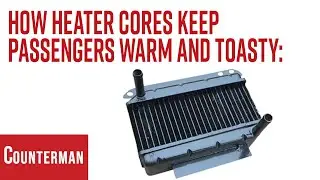 How Heater Cores Keep Passengers Warm and Toasty