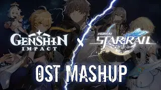 Genshin Impact x Honkai: Star Rail - MAIN THEME MASHUP