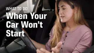 What to Do When Your Car Won't Start