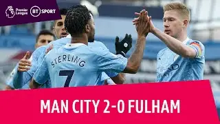 Man City vs Fulham (2-0) | Premier League highlights