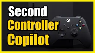 How to use 2 Controllers to Play Same Game on Xbox Series X|S (Copilot Tutorial)