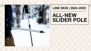 LINE Skis 2024/2025 All-New Slider Pole