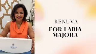 Renuva for the Labia Majora with Dr. Usha Rajagopal