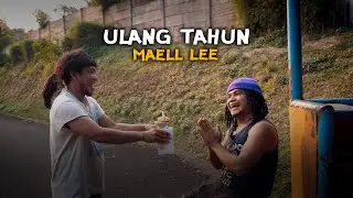 ULANG TAHUN MAELL LEE