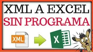 COMO CONVERTIR XML A EXCEL SIN PROGRAMAS 2024 ✅