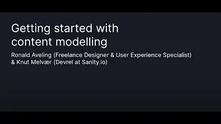 Getting started with content modelling and structured content