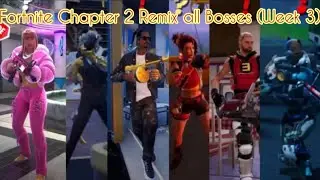 Fortnite Chapter 2 Remix All bosses and vaults (Week 3) #gaming #fortnite