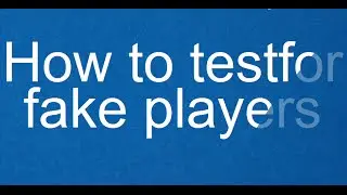 How to testfor a fake player -- MapMaking Tricks