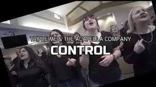 Control | Triple ME & The Acapella Company | Cover