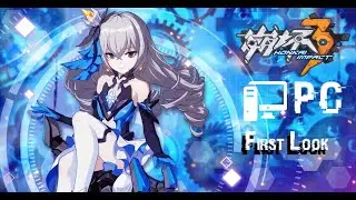 Honkai Impact 3 PC - First Look