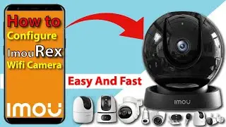 How Configure Imou Rex Wifi Camera